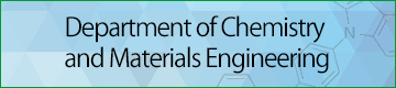 Department of Chemistry and Materials Engineering